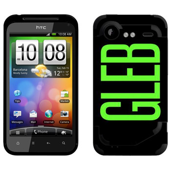   «Gleb»   HTC Incredible S