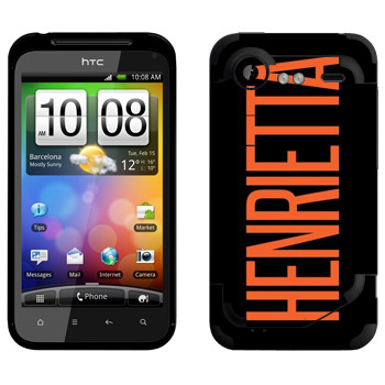   «Henrietta»   HTC Incredible S