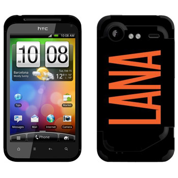   «Lana»   HTC Incredible S