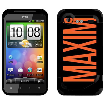   «Maxim»   HTC Incredible S