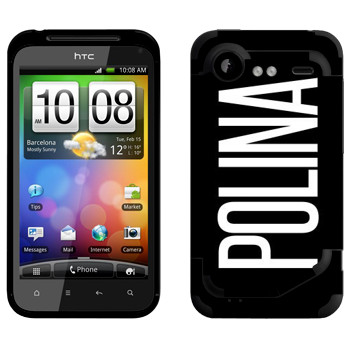   «Polina»   HTC Incredible S