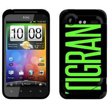   «Tigran»   HTC Incredible S