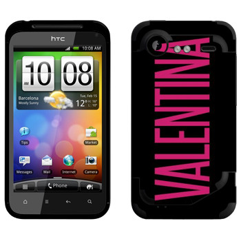   «Valentina»   HTC Incredible S