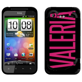   «Valeria»   HTC Incredible S