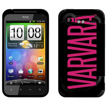   «Varvara»   HTC Incredible S
