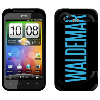   «Waldemar»   HTC Incredible S