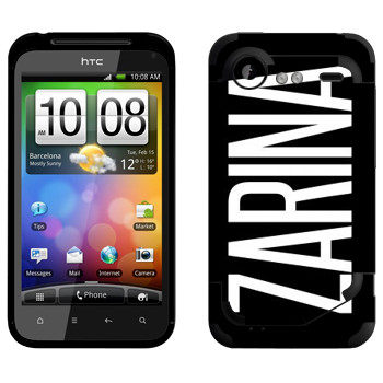   «Zarina»   HTC Incredible S