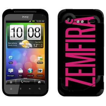   «Zemfira»   HTC Incredible S