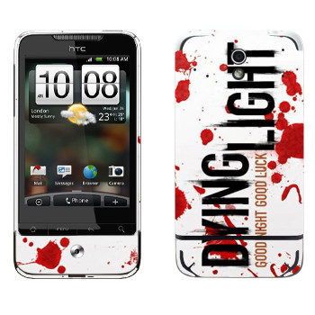   «Dying Light  - »   HTC Legend