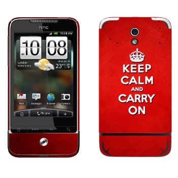   «Keep calm and carry on - »   HTC Legend