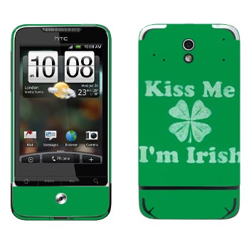   «Kiss me - I'm Irish»   HTC Legend
