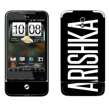   «Arishka»   HTC Legend