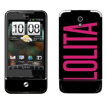   «Lolita»   HTC Legend