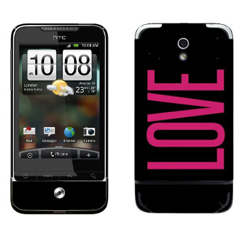   «Love»   HTC Legend