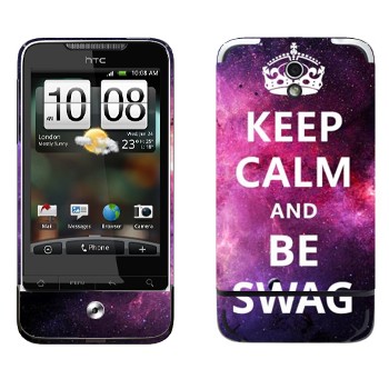   «Keep Calm and be SWAG»   HTC Legend