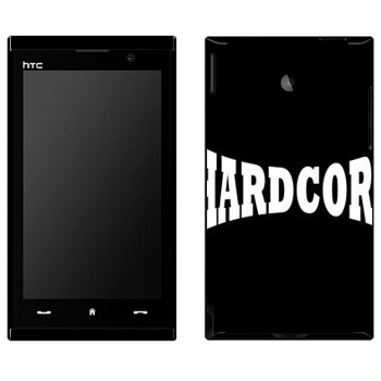   «Hardcore»   HTC Max 4G