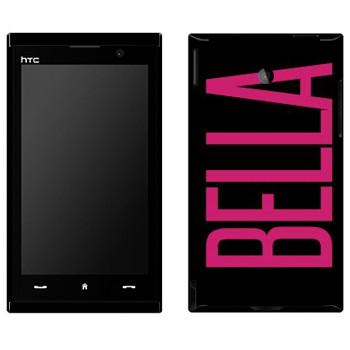   «Bella»   HTC Max 4G