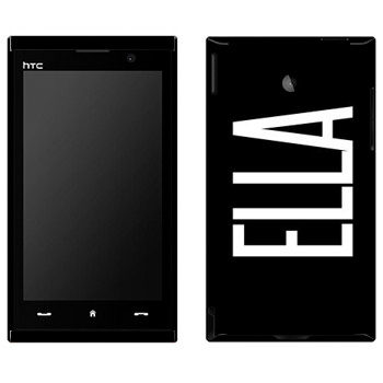   «Ella»   HTC Max 4G