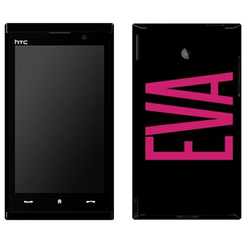   «Eva»   HTC Max 4G