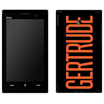   «Gertrude»   HTC Max 4G