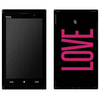   «Love»   HTC Max 4G