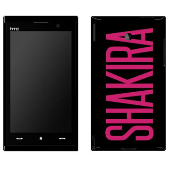   «Shakira»   HTC Max 4G