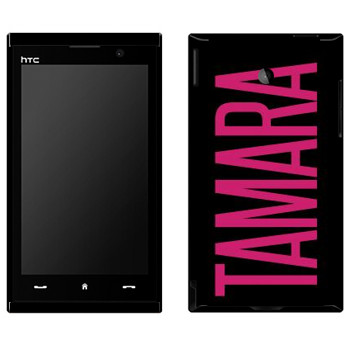   «Tamara»   HTC Max 4G