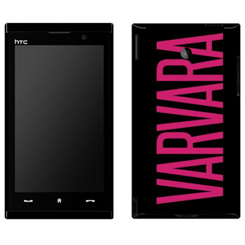   «Varvara»   HTC Max 4G