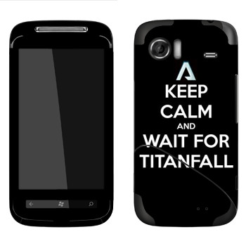   «Keep Calm and Wait For Titanfall»   HTC Mozart