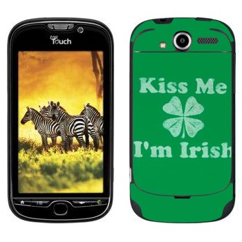   «Kiss me - I'm Irish»   HTC My Touch 4G