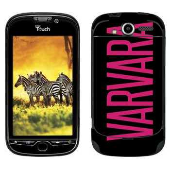   «Varvara»   HTC My Touch 4G