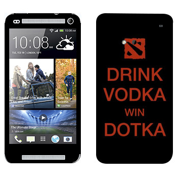   «Drink Vodka With Dotka»   HTC One M7