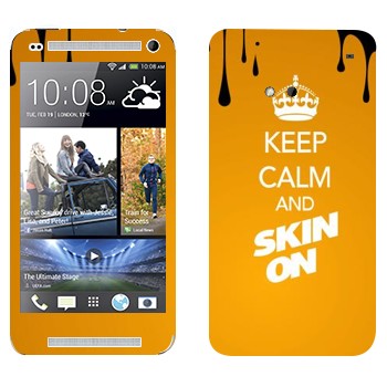   «Keep calm and Skinon»   HTC One M7