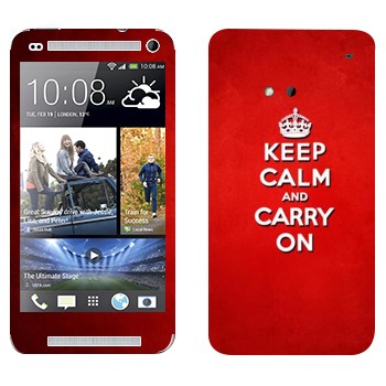   «Keep calm and carry on - »   HTC One M7