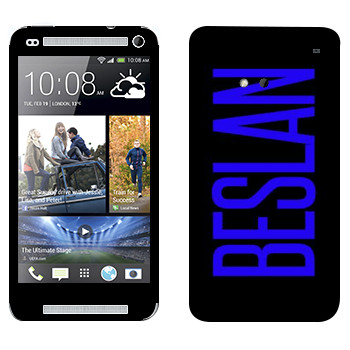   «Beslan»   HTC One M7