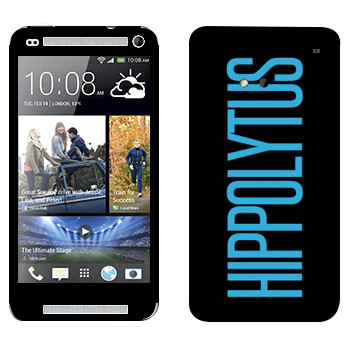   «Hippolytus»   HTC One M7