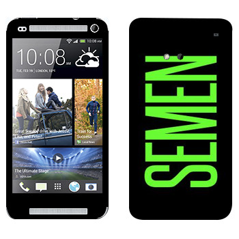   «Semen»   HTC One M7