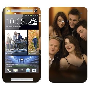   « How I Met Your Mother»   HTC One M7