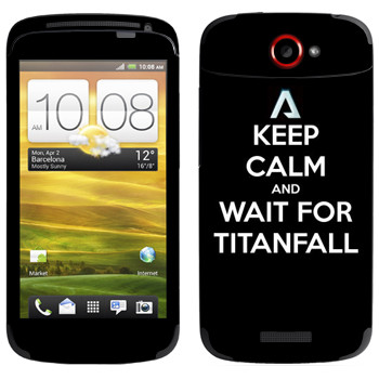   «Keep Calm and Wait For Titanfall»   HTC One S
