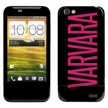   «Varvara»   HTC One V