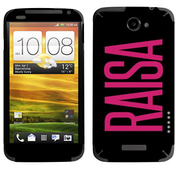   «Raisa»   HTC One X
