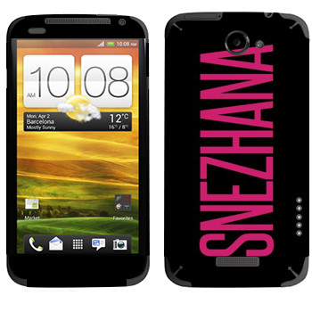   «Snezhana»   HTC One X