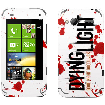   «Dying Light  - »   HTC Radar