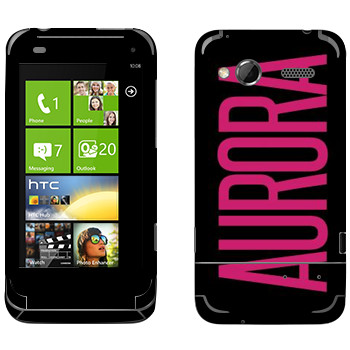   «Aurora»   HTC Radar