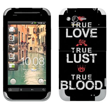   «True Love - True Lust - True Blood»   HTC Rhyme