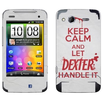   «Keep Calm and let Dexter handle it»   HTC Salsa