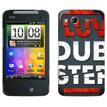   «I love Dubstep»   HTC Salsa