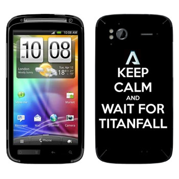   «Keep Calm and Wait For Titanfall»   HTC Sensation XE
