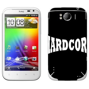   «Hardcore»   HTC Sensation XL