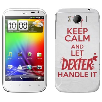   «Keep Calm and let Dexter handle it»   HTC Sensation XL